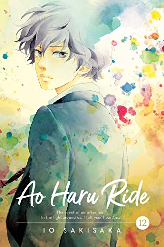 Ao Haru Ride, Vol. 12 (AO HARU RIDE MANGA GN, Band 12)